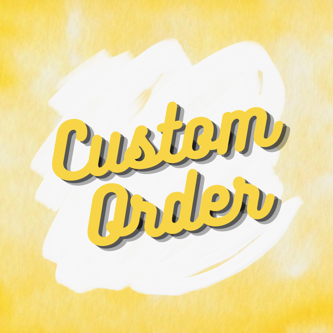 Custom Order - Lindsey D